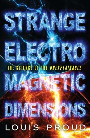 Buy Strange Electromagnetic Dimensions at Amazon
