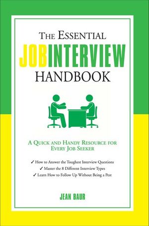 The Essential Job Interview Handbook