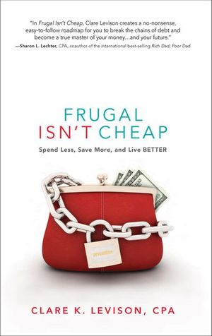 Frugal Isn't Cheap