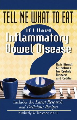 Buy Tell Me What to Eat If I Have Inflammatory Bowel Disease at Amazon