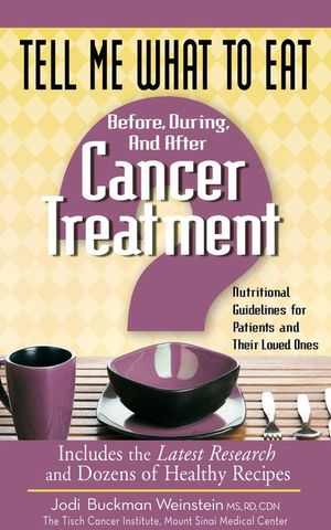 Buy Tell Me What to Eat Before, During, and After Cancer Treatment at Amazon