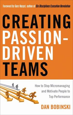 Creating Passion-Driven Teams