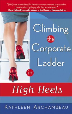 Buy Climbing the Corporate Ladder in High Heels at Amazon