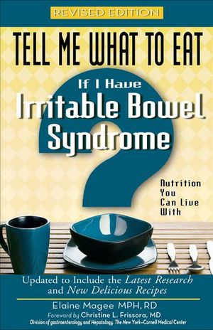 Tell Me What to Eat If I Have Irritable Bowel Syndrome