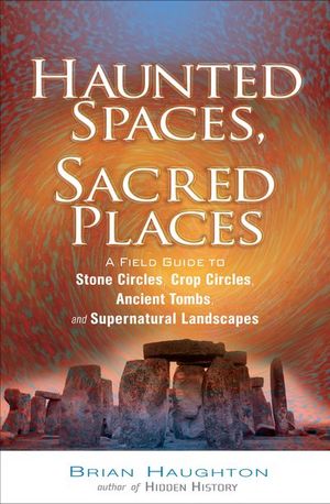 Haunted Spaces, Sacred Places
