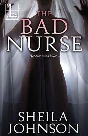 The Bad Nurse