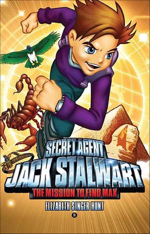 Secret Agent Jack Stalwart: Book 14: Mission to Find Max: Egypt