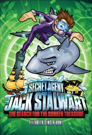 Secret Agent Jack Stalwart: Book 2: Search for the Sunken Treasure: Australia