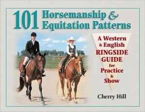 101 Horsemanship & Equitation Patterns
