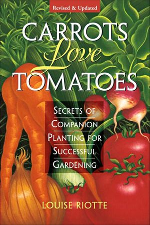 Carrots Love Tomatoes