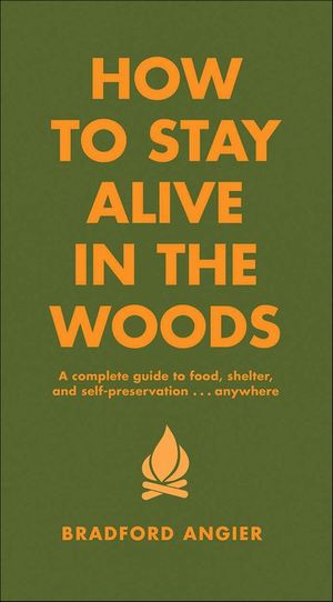 Buy How to Stay Alive in the Woods at Amazon