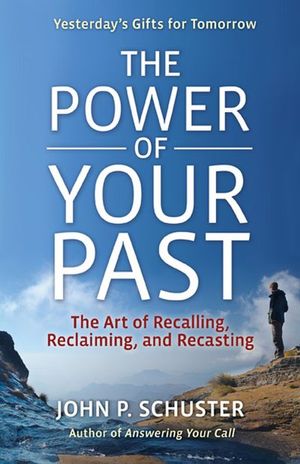 Buy The Power of Your Past at Amazon