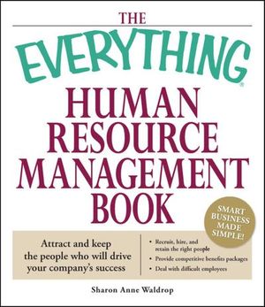 The Everything Human Resource Management Book