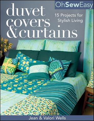 Oh Sew Easy(R) Duvet Covers & Curtains