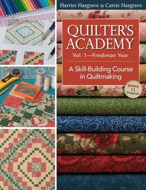 Quilter's Academy Vol 1–Freshman Year