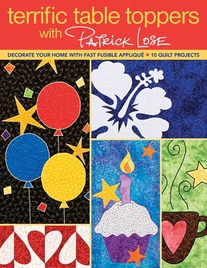 Terrific Table Toppers with Patrick Lose