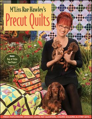 M'Liss Rae Hawley's Precut Quilts