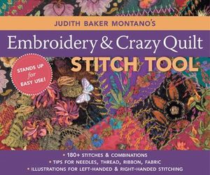 Judith Baker Montano's Embroidery & Crazy Quilt Stitch Tool