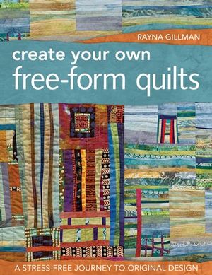 Buy Create Your Own Free-Form Quilts at Amazon