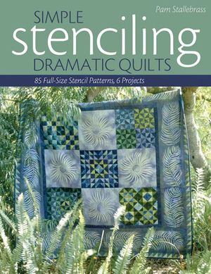 Simple Stenciling Dramatic Quilts