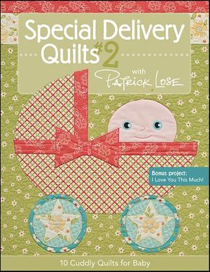 Special Delivery Quilts #2 with Patrick Lose