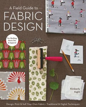Buy A Field Guide to Fabric Design at Amazon