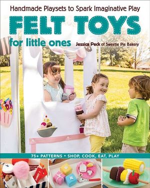 Felt Toys for Little Ones