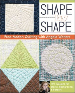 Buy Shape by Shape Free—Motion Quilting at Amazon