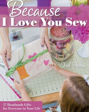 Buy Because I Love You Sew at Amazon