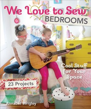 We Love to Sew Bedrooms