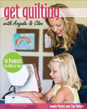Buy Get Quilting with Angela & Cloe at Amazon