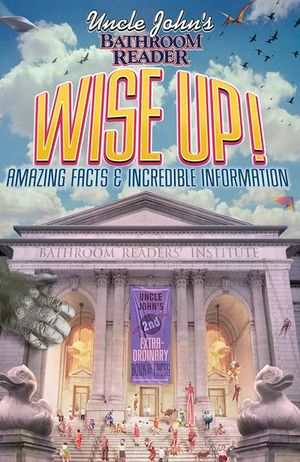 Buy Uncle John's Bathroom Reader: WISE UP! at Amazon