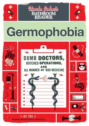 Uncle John's Bathroom Reader: Germophobia