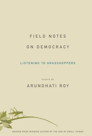 Field Notes on Democracy