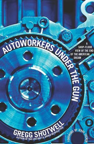 Buy Autoworkers Under the Gun at Amazon