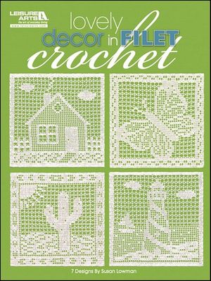 Lovely Decor In Filet Crochet