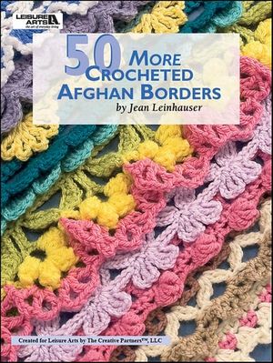 50 More Crocheted Afghan Borders