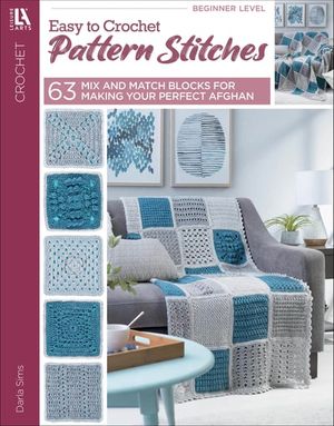 Easy to Crochet Pattern Stitches