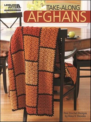 Take-Along Afghans Crochet
