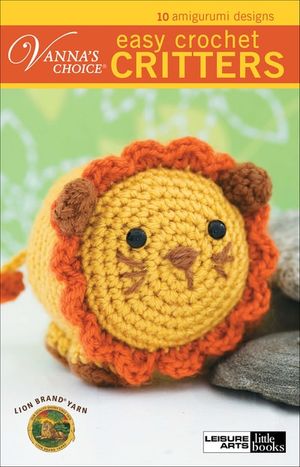 Vanna's Easy Crochet Critters