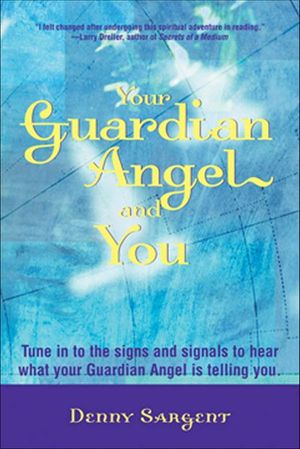 Your Guardian Angel and You