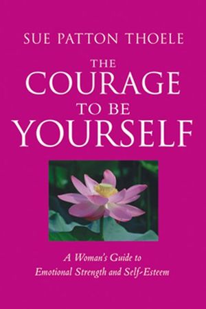 Buy The Courage to Be Yourself at Amazon