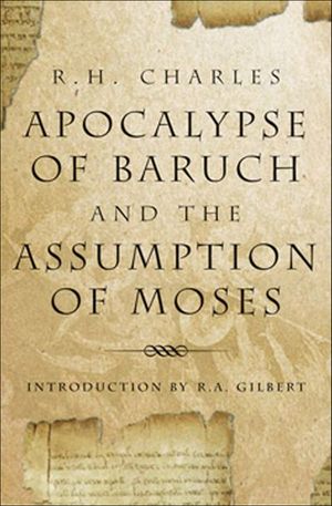 Apocalypse Of Baruch And The Assumption Of Moses