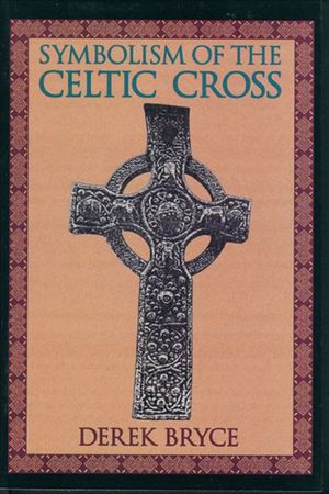 Buy Symbolism of the Celtic Cross at Amazon