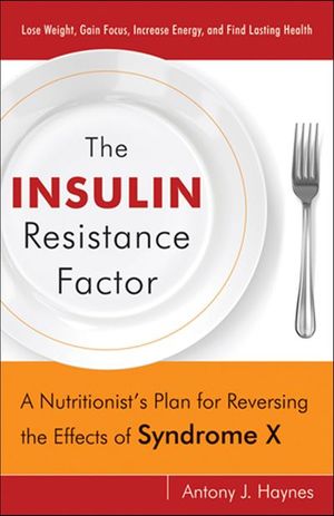 The Insulin Resistance Factor