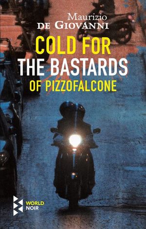 Buy Cold for the Bastards of Pizzofalcone at Amazon