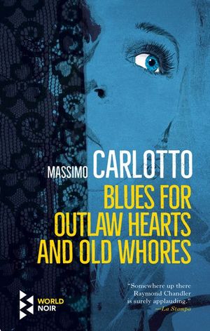 Buy Blues for Outlaw Hearts and Old Whores at Amazon