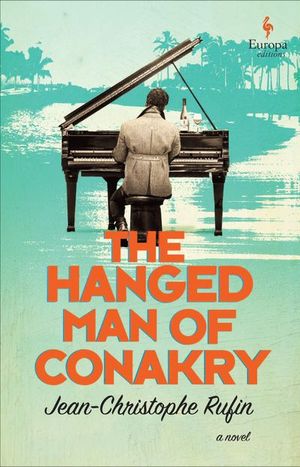Buy The Hanged Man of Conakry at Amazon