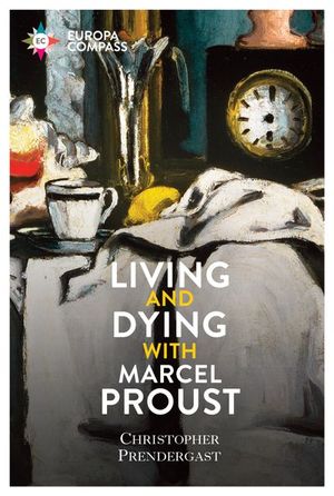 Buy Living and Dying with Marcel Proust at Amazon