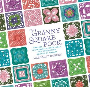 Buy The Granny Square Book at Amazon